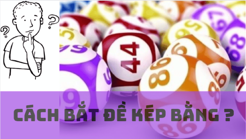 cách bắt kép bằng hiệu quả nhất