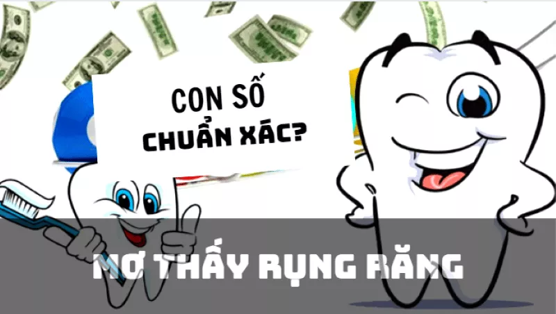 mơ thấy rụng răng đánh số gì chuẩn xác