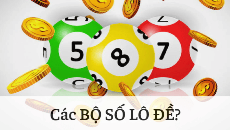 tổng hợp các bộ số lô đề
