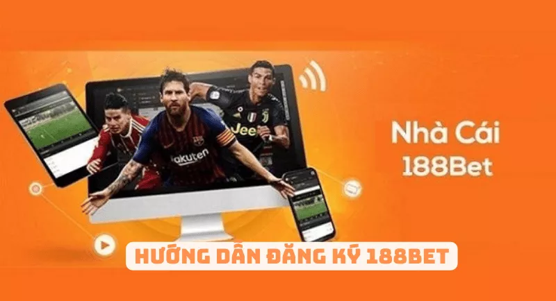 hướng dẫn đăng ký 188bet