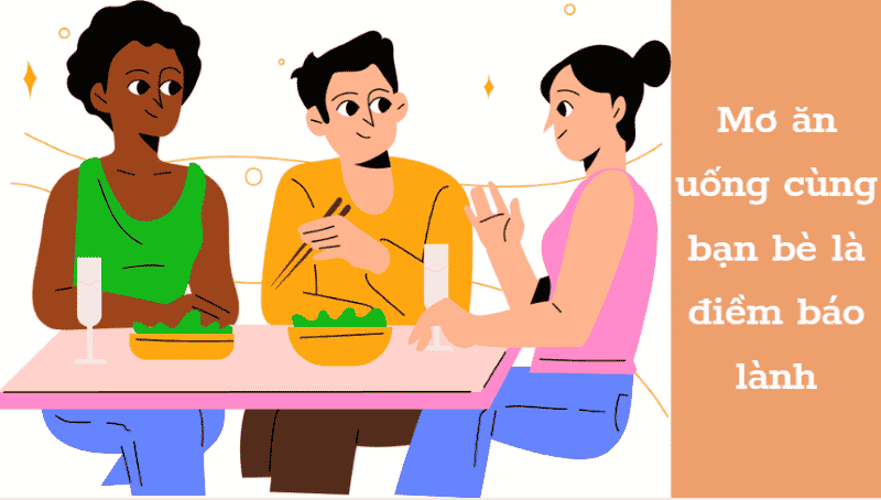 mơ thấy ăn uống cùng bạn bè