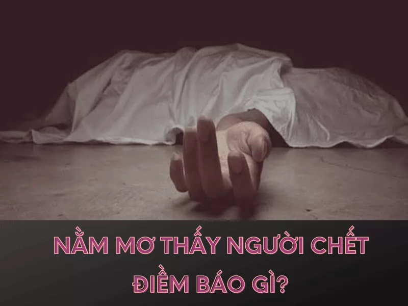 nam mo thay nguoi chet va diem bao.png