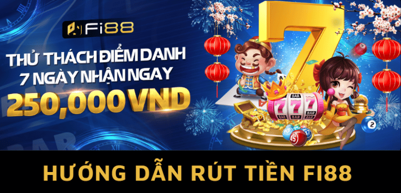 hướng dẫn rút tiền fi88