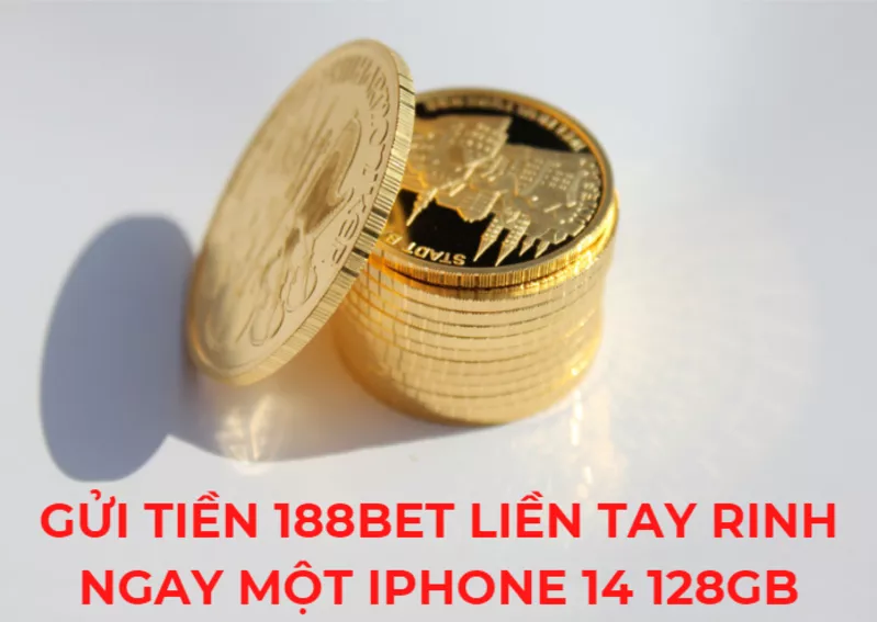 gui tien 188bet lien tay rinh ngay mot iphone 14 128 gb.png