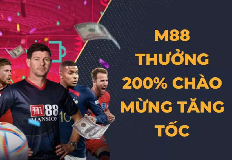nha cai m88 thuong 200 chao mung tang toc.png