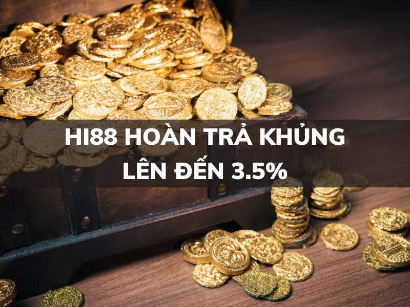 hi88 hoan tra khung len den 3 5.png