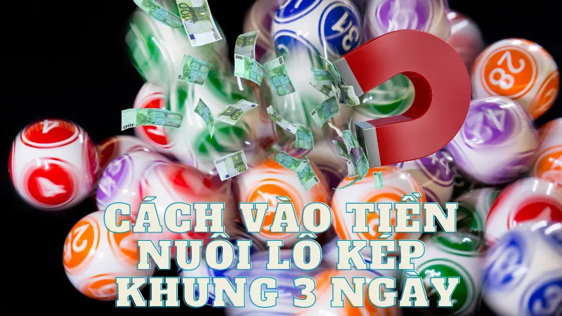 cách vào tiền nuôi lô kép khung 3 ngày