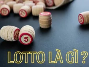 khái niệm lotto là gì