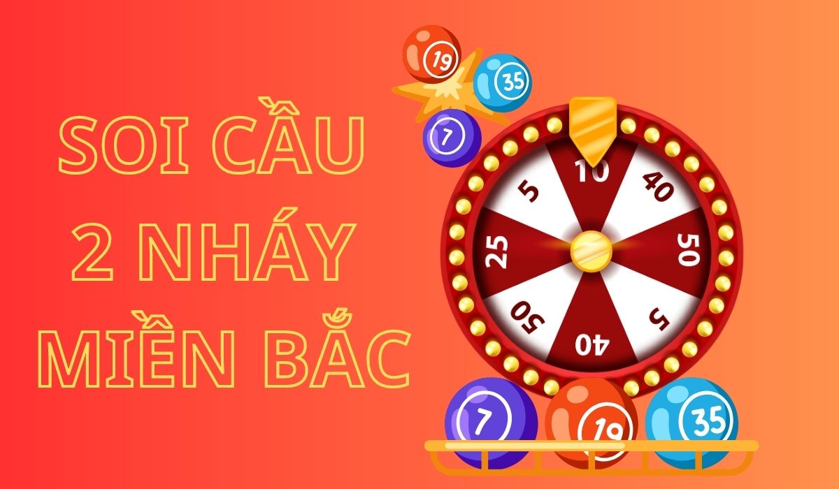 phương pháp soi cầu lô 2 nháy miền bắc hôm nay chuẩn nhất