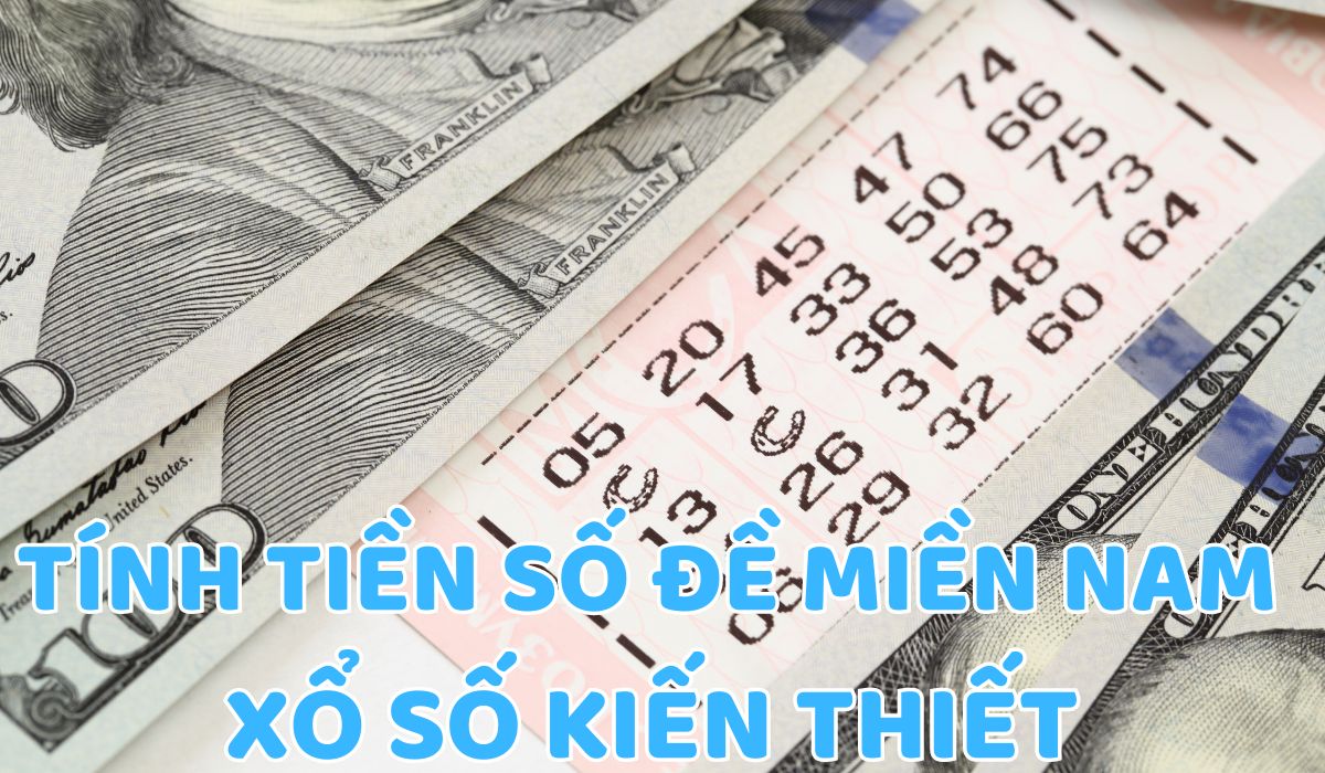 cách tính tiền đề miền nam theo xổ số kiến thiết