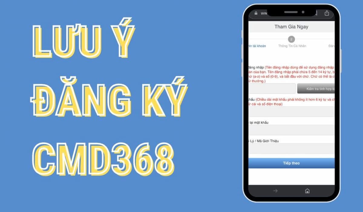 lưu ý khi tạo tài khoản cmd368